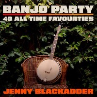 Banjo Party - 40 All Time Favourties