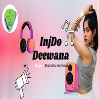 InjDo Deewana