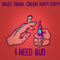 I Need Bud (Radio)
