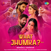 What Jhumka - Bengali Version