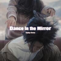 Dance in the Mirror