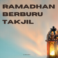 Ramadhan Berburu Takjil