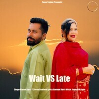 Wait Vs Late