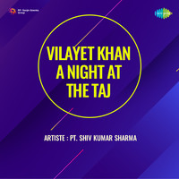 Vilayet Khan A Night At The Taj