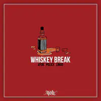 Whiskey Break