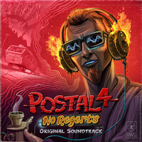 Postal 4: No Regerts (Original Sountrack)