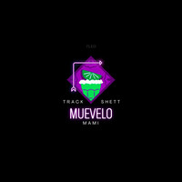 Muevelo Mami