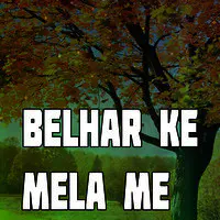 Belhar Ke Mela Me