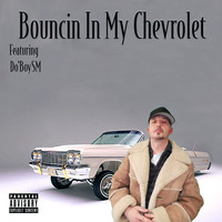 Bouncin in My Chevrolet