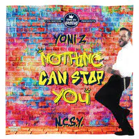 Nothing Can Stop You (N.C.S.Y.)