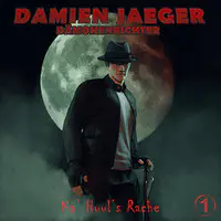 Damien Jaeger - Dämonenrichter - 1 - Ka Huuls Rache