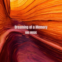 Dreaming (Of a Memory)