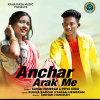 Anchar Arak Me Song Download Anchar Arak Me MP3 Santali Song