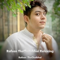 Rafsan TheChotobhai Relaxing