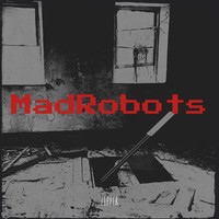 MadRobots