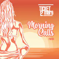 Morning Calls (Remix)