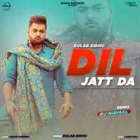 Dil Jatt Da Remix