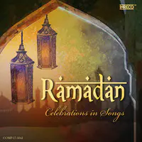 Ramadan - Celebrations in Songs