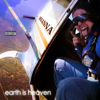 Earth Is Heaven