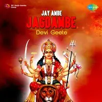Jay Ambe Jagdambe Devi Geete