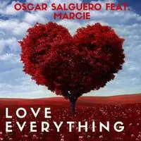 Love Everything MP3 Song Download by Oscar Salguero (Love