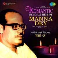 Romantic Bengali Hits of Manna Dey