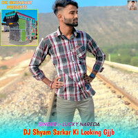 DJ Shyam Sarkar Ki Looking Gjjb