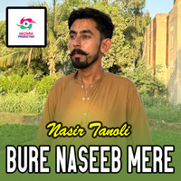 Bure Naseeb Mere