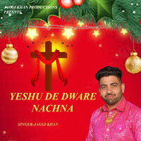 Yeshu De Dware Nachna