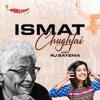 Ismat Chughtai | Rj Sayema - season - 1