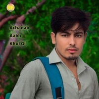Achanak  Aakh  Khul Gi