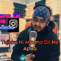 Tujhko Hi Maana Dil Ne Apna