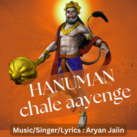 Hanuman Chale Aayenge