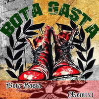 Bota Gasta (Remix)