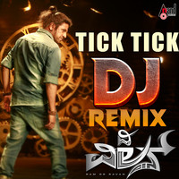 Tick Tick Tick DJ Remix