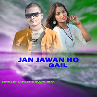 Jan Jawan Ho Gail