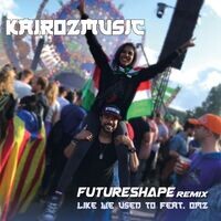 Like We Used To (FutureShape Remix)