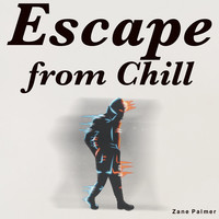 Escape from Chill