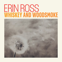 Whiskey and Woodsmoke