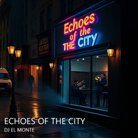 Echoes of the City