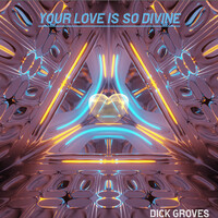 Your Love Is So Divine