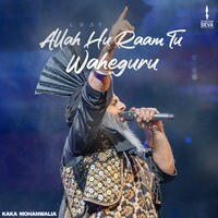 Allah Hu Raam Tu Waheguru