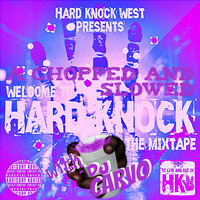 Welcome to Hard Knock the Mixtape (Chopped and Slowed)