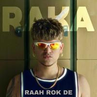 Raah Rok De