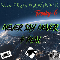 Never Say Never 4 Real