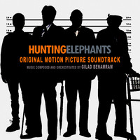 Hunting Elephants (Original Motion Picture Soundtrack)
