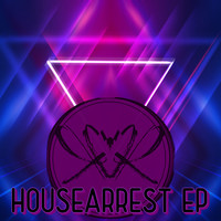 HouseArrest - EP