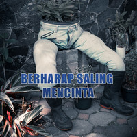 Berharap Saling Mencinta