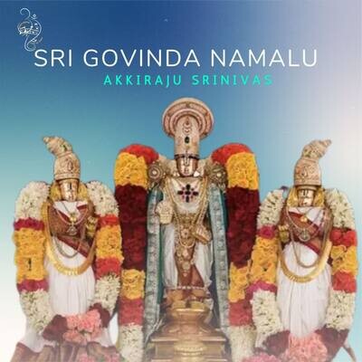 Sri Govinda Namalu Song|Akkiraju Srinivas|Sri Govinda Namalu| Listen to