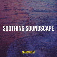 Soothing Soundscape